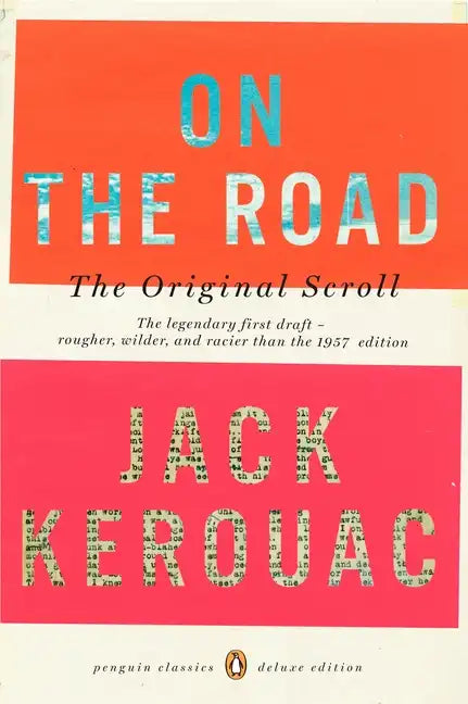 On the Road: The Original Scroll: (Penguin Classics Deluxe Edition) - Paperback