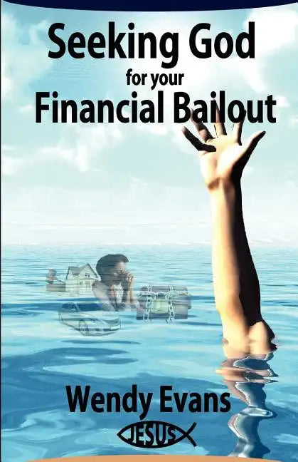 Seeking God for Your Financial Bailout - Paperback