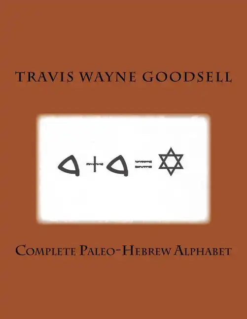 Complete Paleo-Hebrew Alphabet - Paperback