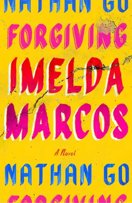Forgiving Imelda Marcos - Hardcover