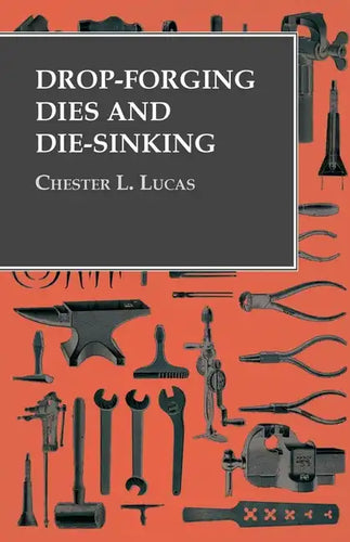 Drop-Forging Dies and Die-Sinking - Paperback