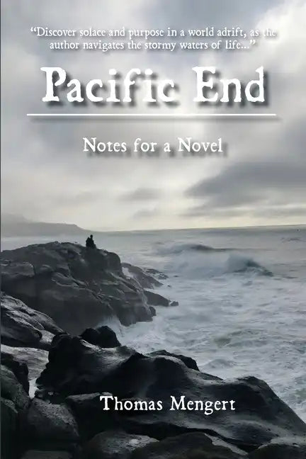 Pacific End: Notes for a Novel - Paperback