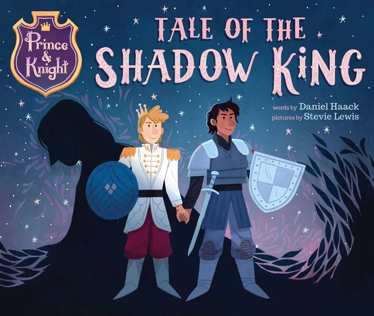 Prince & Knight: Tale of the Shadow King - Hardcover
