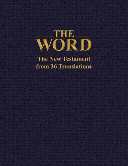 The Word: The New Testament from 26 Translations - Paperback