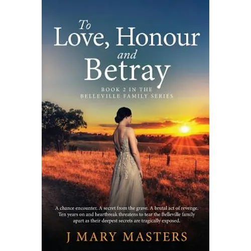 To Love, Honour and Betray: Book 2 in the Belleville family series - Paperback