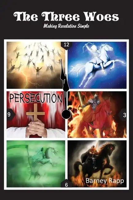 The Three Woes: Making Revelation Simple - Paperback