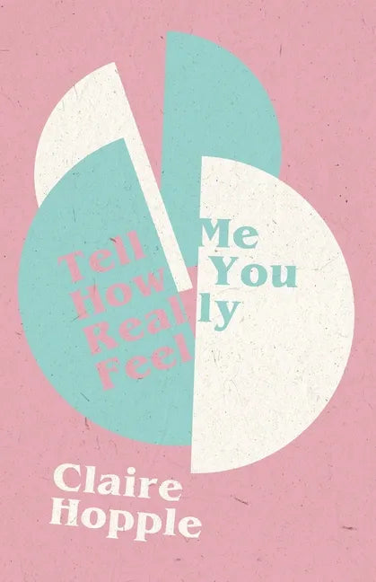 Tell Me How You Really Feel - Paperback