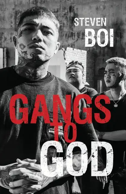 Gangs to God - Paperback