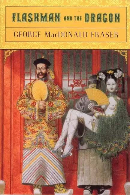 Flashman and the Dragon - Paperback