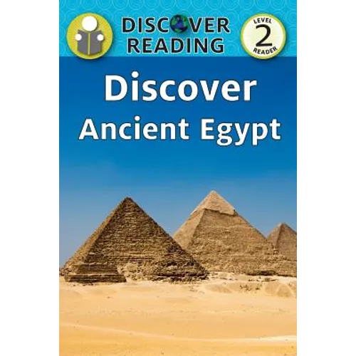 Discover Ancient Egypt: Level 2 Reader - Paperback