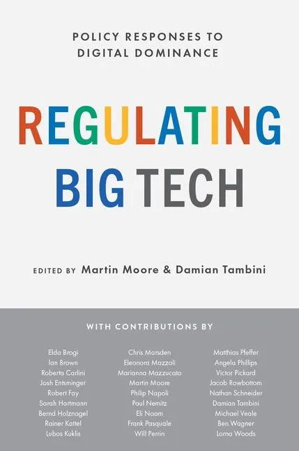 Regulating Big Tech: Policy Responses to Digital Dominance - Paperback