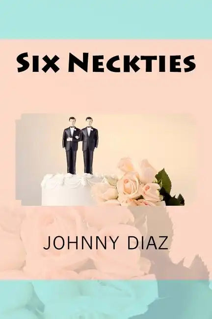 Six Neckties - Paperback