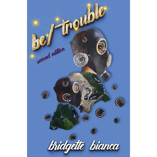 be/trouble (2nd Edition) - Paperback