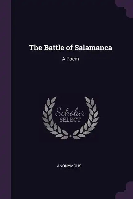 The Battle of Salamanca: A Poem - Paperback