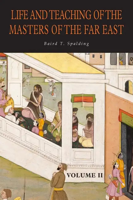 Life and Teaching of the Masters of the Far East: Volume 2 - Paperback