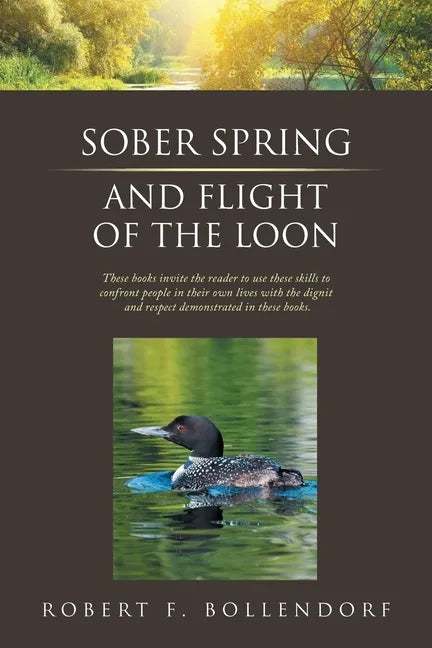 Sober Spring and Flight of the Loon - Paperback