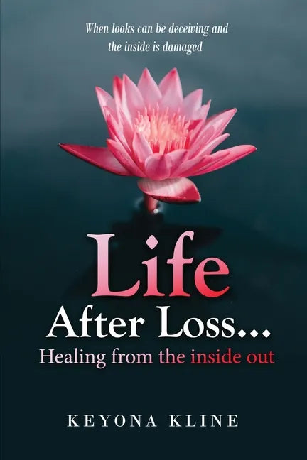 Life after Loss...healing from the inside out - Paperback