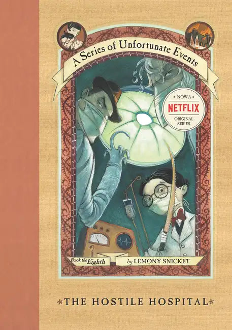 A Series of Unfortunate Events #8: The Hostile Hospital - Hardcover