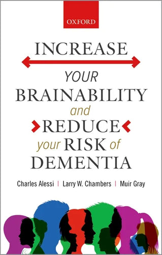 Increase Your Brainability--And Reduce Your Risk of Dementia - Paperback