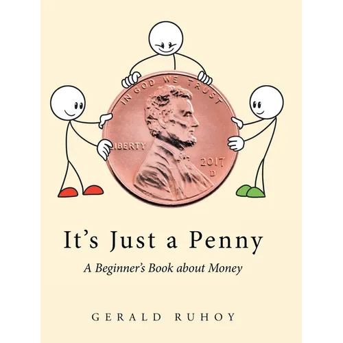 It's Just a Penny: A Beginner's Book about Money - Hardcover