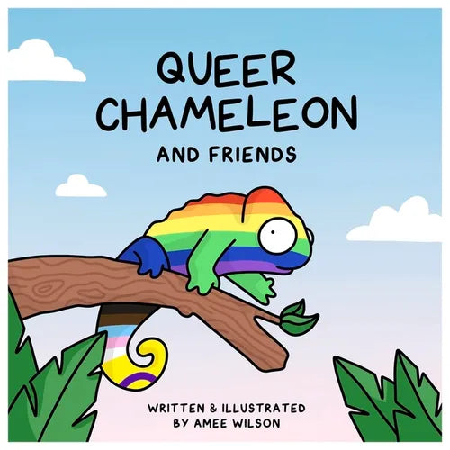 Queer Chameleon and Friends - Hardcover
