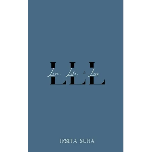 LLL (Love, Life, and Loss) - Paperback