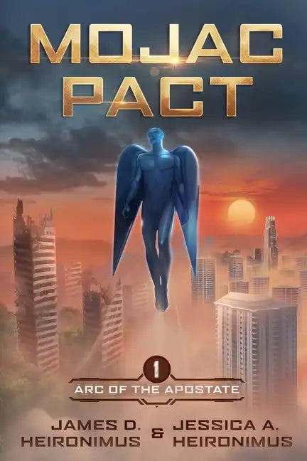 Mojac Pact: Arc of the Apostate Book 1 - Paperback