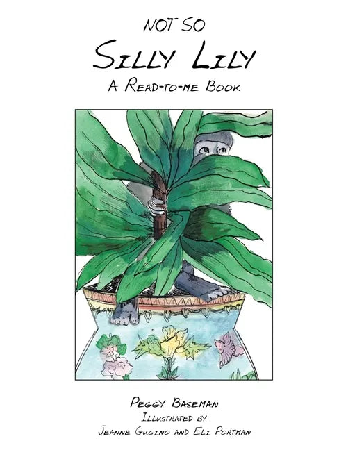 Not so Silly Lily: A Read-To-Me Book - Paperback