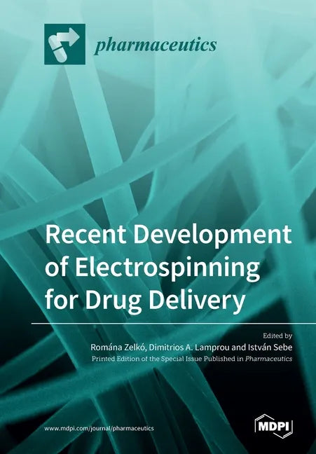 Recent Development of Electrospinning for Drug Delivery - Paperback