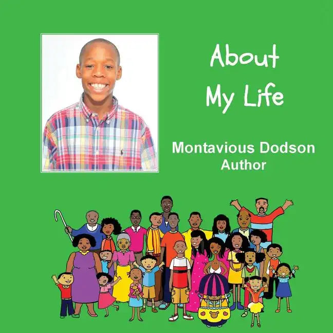 About My Life: A Child Authored Book - Paperback