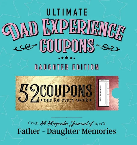 Ultimate Dad Experience Coupons - Daughter Edition - Hardcover