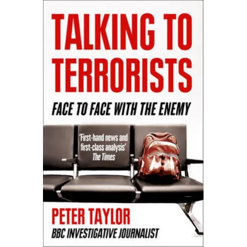 Talking to Terrorists: Face to Face with the Enemy - Paperback