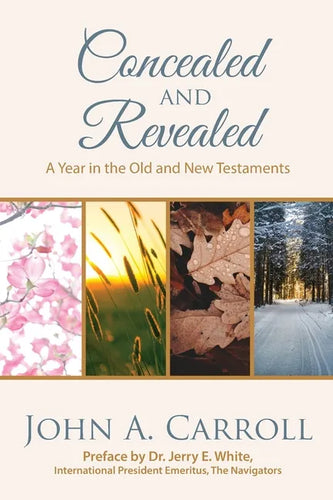 Concealed and Revealed: a year in the Old and New Testaments - Paperback