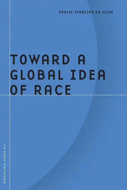 Toward a Global Idea of Race - Paperback