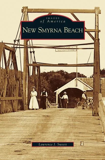 New Smyrna Beach - Hardcover