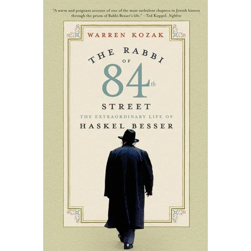 The Rabbi of 84th Street: The Extraordinary Life of Haskel Besser - Paperback