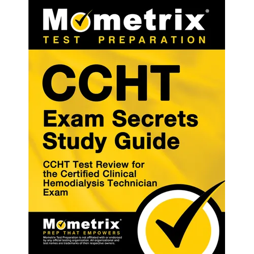 Ccht Exam Secrets Study Guide: Ccht Test Review for the Certified Clinical Hemodialysis Technician Exam - Paperback