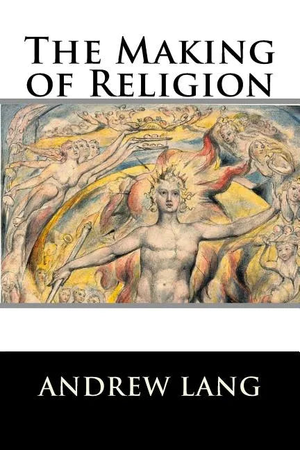 The Making of Religion - Paperback