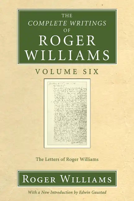 The Complete Writings of Roger Williams, Volume 6 - Paperback