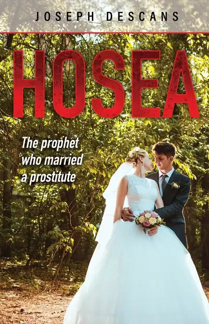 Hosea: The prophet who married a prostitute - Paperback