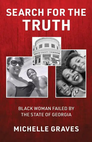 Search for the Truth: Black Woman Failed by the State of Georgia - Paperback