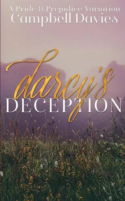 Darcy's Deception: A Pride & Prejudice Variation - Paperback