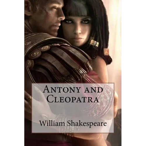 Antony and Cleopatra William Shakespeare - Paperback