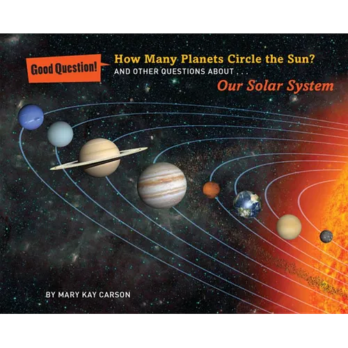How Many Planets Circle the Sun?: And Other Questions about Our Solar System - Paperback