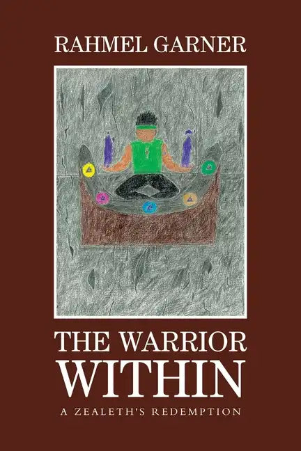 The Warrior Within: A Zealeth's Redemption - Paperback