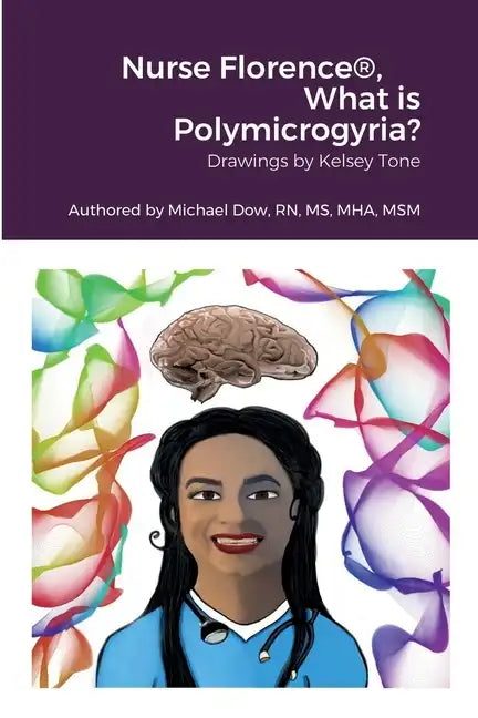 Nurse Florence(R), What is Polymicrogyria? - Paperback