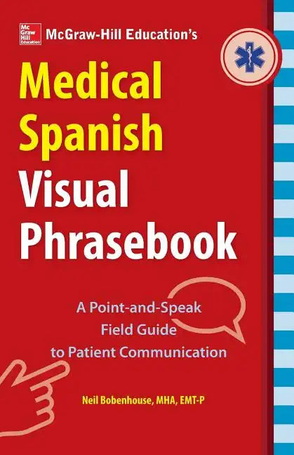 McGraw-Hill Education's Medical Spanish Visual Phrasebook - Paperback