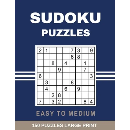 Sudoku Puzzles Easy to Medium: Large Print Sudoku Puzzle with Solutions - Paperback