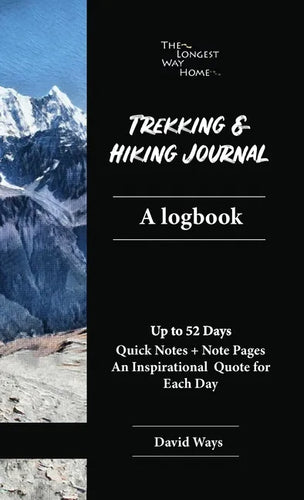 Trekking and Hiking Journal: A logbook: handy pocketbook size for a better trekking & hiking experience, quick easy to fill references & a full diary - Paperback