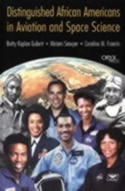 Distinguished African Americans in Aviation and Space Science - Hardcover